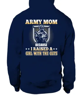 Army Mom Raised A Girl With The Guts T-shirts