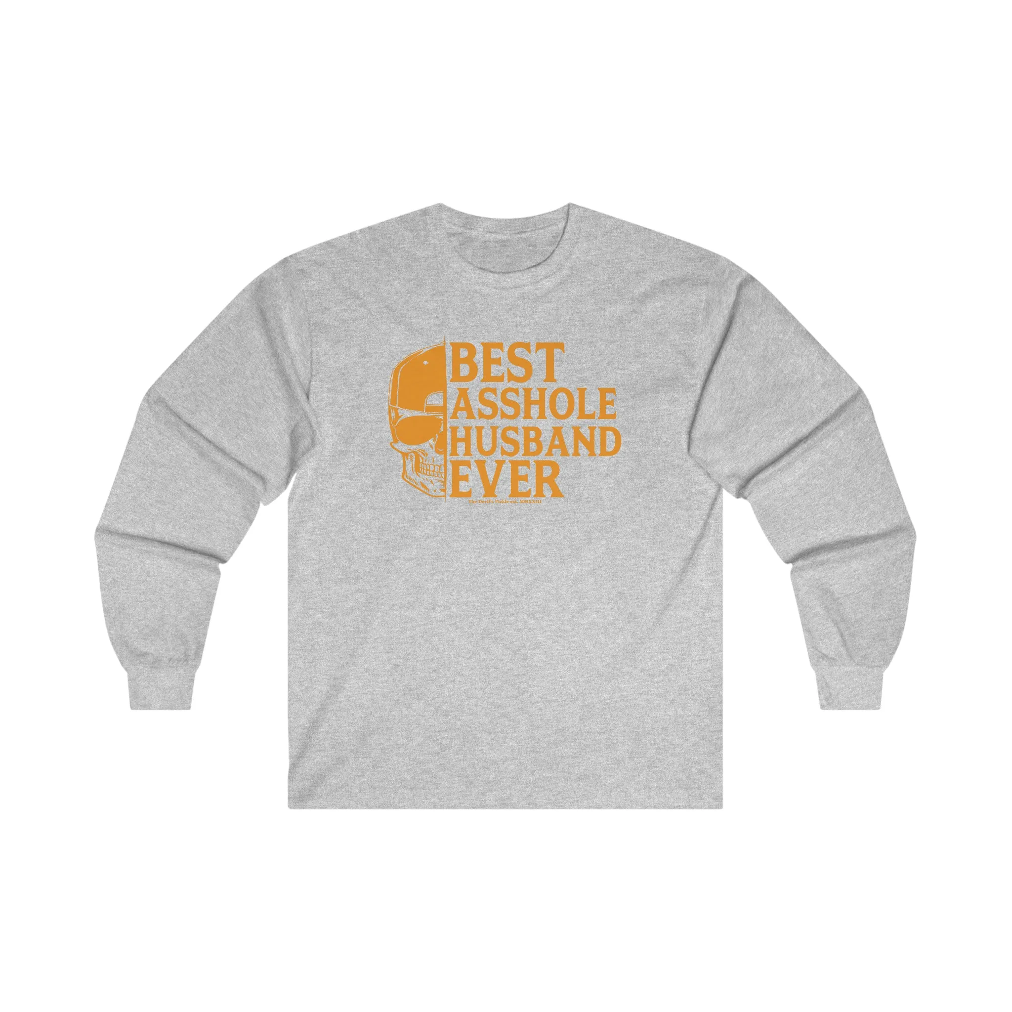 Best Asshole Husband Ever Long Sleeve Tee