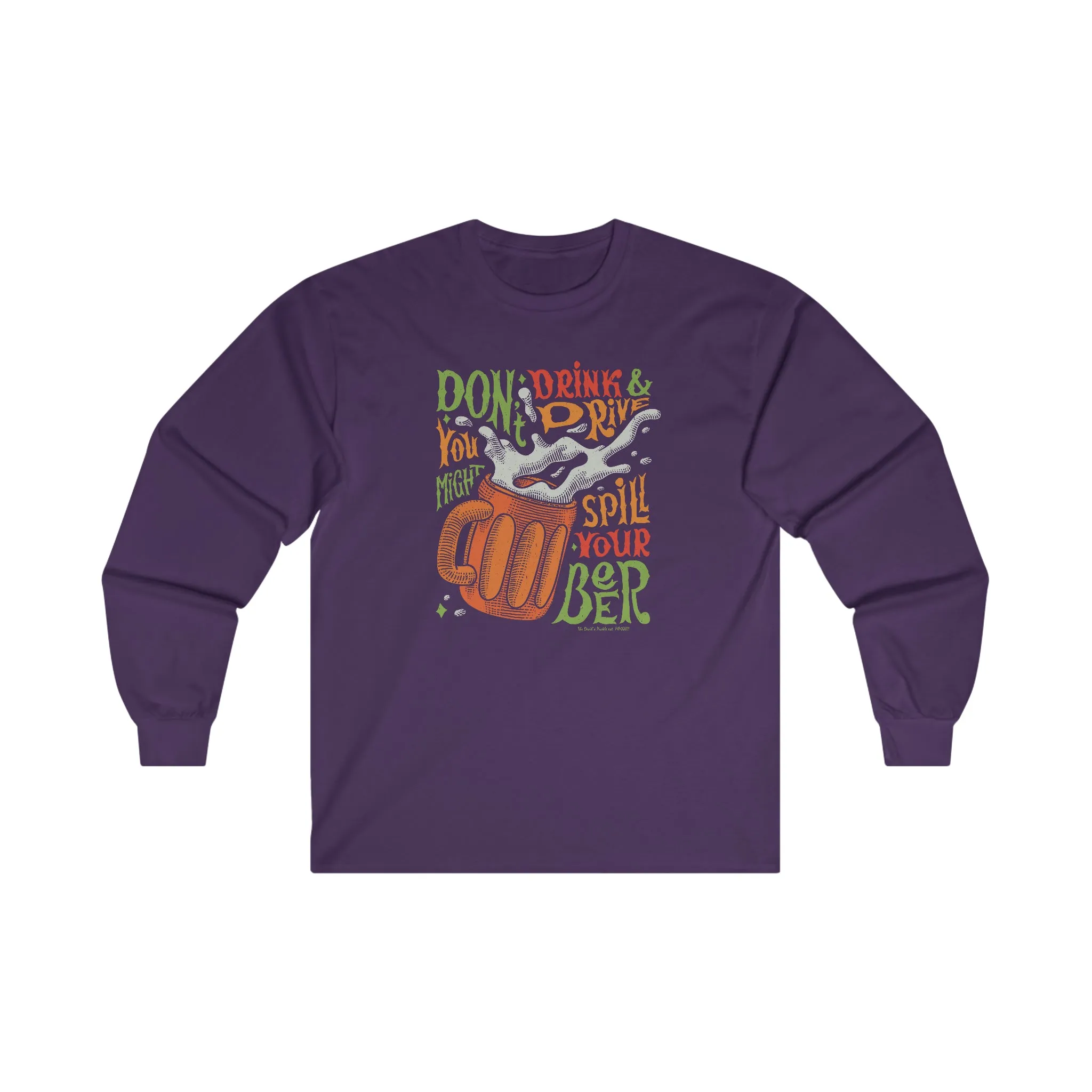 Don't Drink and Drive Long Sleeve Tee