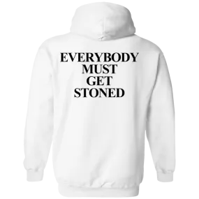 Everybody Must Get Stoned Back Pullover Hoodie