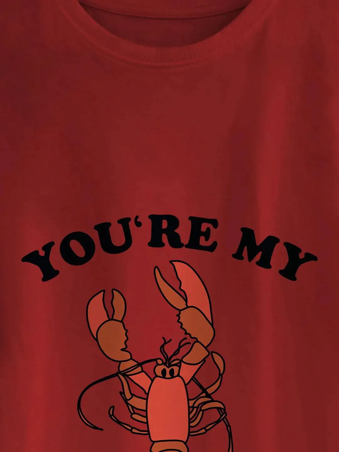 Friends You Are My Lobster Mens Tshirt (Select From Drop Down Menu) (No Cod Allowed On This Product)- Prepaid Orders Only