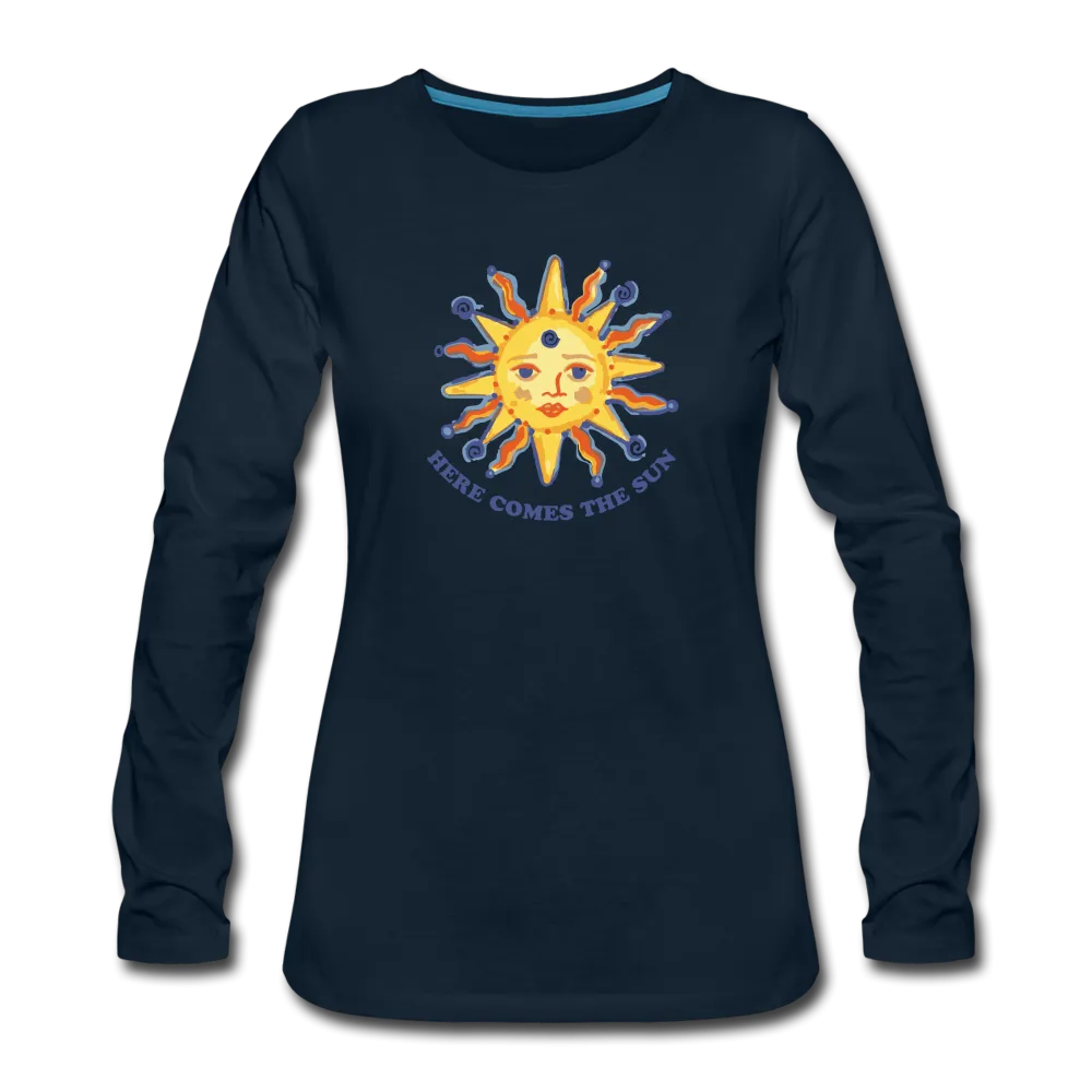 Here Comes The Sun- Sunshine-  Long Sleeve T-Shirt